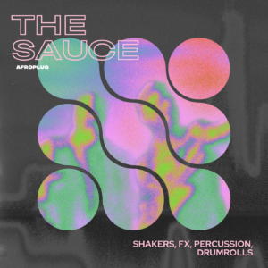 The Sauce : 300+ Shakerz, Transitions Fillz & Drumrolls Pack