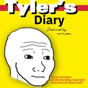 Tyler's Diary : Music Business Guide