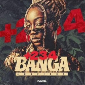 +234 Banga Vol.1 : Amapiano Sample Pack
